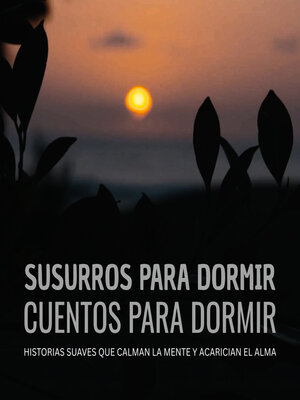 cover image of Susurros para dormir / Cuentos para dormir